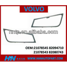 Pièces détachées pour camions VOLVO pièces de qualité supérieure Volvo FOG LAMP BEZEL 21078545/82094710 RH 21078543/82080743 LH